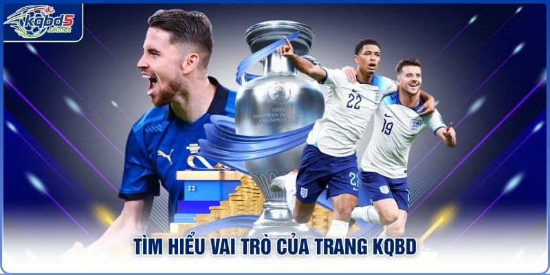 Tìm hiểu vai trò của trang Kqbd